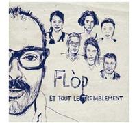 Flop Et Tout Le Tremblement