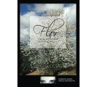 Flor de Almendro: principium et finis