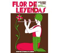 FLOR DE LEYENDAS: 1 (¡QUÉ ME CUENTAS!)