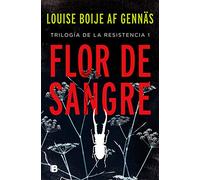 Flor de sangre (Trilogía de la Resistencia 1) (La Trama)