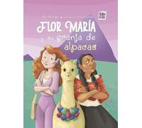 Flor María y su granja de alpacas (LA CASITA ESDRUJULA)