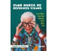 Flor Nueva De Refranes Viejos
