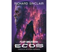 Flor Obsidiana: Ecos