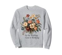 Flor vintage de Floral Faith «=En la espera, Dios está trabajando» Sudadera