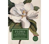 Flora: An Artistic Voyage Through the World of Plants