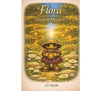 Flora and the Scent of the Sleeping Meadow (Tales From The Woodling World)