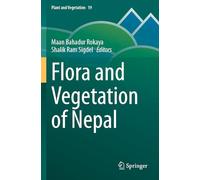 Flora and Vegetation of Nepal: 19 (Plant and Vegetation)