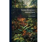 Flora Boreali-americana