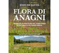 Flora di Anagni. Ricerche floristiche nel territorio sulle tracce di Cesare Sibilia (Le ametiste)