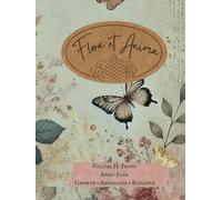 Flora et Anima: Peony: A 3-Month Botanical Life & Planning Journal (May-July)