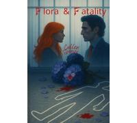 Flora & Fatality