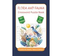 Flora & Fauna Crossword Puzzle Book: Crossword Puzzles with Easy to Read Print about Flora & Fauna, Animal world, Plant life and animal life and More ... Gift for Vacation, Holidays and Relaxation