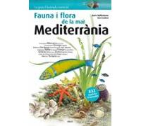 Flora I Fauna De La Mar Mediterrània: 1 (Guia il·lustrada essencial)