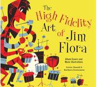 Flora, Jim - The High Fidelity Art Of Jim Flora