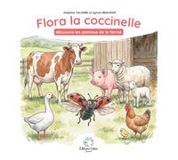Flora la coccinelle découvre les animaux de la ferme
