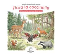 Flora la coccinelle découvre les animaux de la forêt