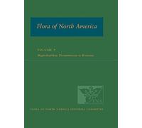 Flora of North America: North of Mexico; Volume 9: Magnoliophyta: Picramniaceae to Rosaceae