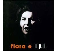 Flora Purim - Flora E M.P.B. [Import]
