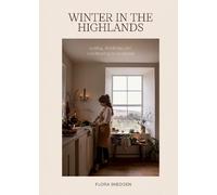 Flora Shedden Winter in the Highlands (Tapa dura)
