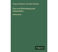Flora von Württemberg und Hohenzollern: Zweiter Band