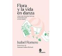 Flora y la vida en danza: Cómo una pequeña tortuga puede reflejar lo que somos