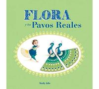 Flora y los pavos reales (SIN COLECCION)