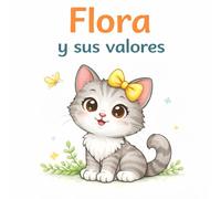 Flora: y sus valores