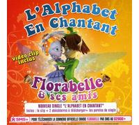 Florabelle et Ses Amis - L'alphabet en Chantant [Import]