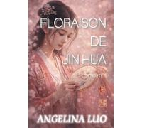 Floraison de Jin Hua: 1 (SA ROUTE)