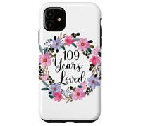 Floral 109 Year Old 109th Birthday Men Women 109 Years Loved Carcasa para iPhone 11