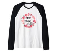 Floral 109 Years Loved Women 109 Years Old Cool 109th B-Day Camiseta Manga Raglan