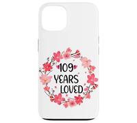 Floral 109 Years Loved Women 109 Years Old Cool 109th B-Day Carcasa para iPhone 13