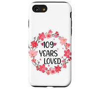 Floral 109 Years Loved Women 109 Years Old Cool 109th B-Day Carcasa para iPhone SE (2020) / 7/8