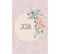 Floral 2026 A5 Family Diary With Week To Page: Romantic Weekly Organiser For Business or Home