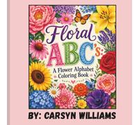 Floral ABC: A Flower Alphabet Coloring Book