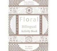 Floral Activity Book: Bilingual Spanish- English