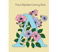 Floral Alphabet Coloring Book