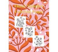 Floral Alphabet: Coloring Pages