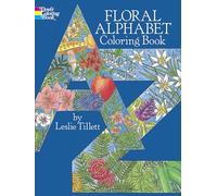 Floral Alphabet Colouring Book (Dover Design Coloring Books)