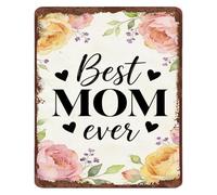 Floral Aluminum Sign Best Mother Ever Quote Vintage Metal Wall Decor for Mom Gift from Daughter Housewarming Present 8 X 12 in