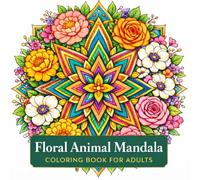 Floral Animal Mandala: Coloring Book for Adults