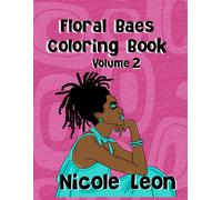 Floral Baes Affirmations Coloring Book Volume 2
