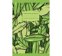 Floral Big Leafs Lined Notebook - Soft Cover Journal, Cute Feminine Writing Journal for Women and Girls: Beautiful Flower Pattern Notebook With Lined ... Note-taking, School, or as a Thoughtful Gift