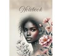 Floral Black Woman Notebook: Large 8.5 x 11 inch | African American Woman Journal with Glossy Cover & 120 Lined Pages