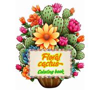 Floral cactus: Coloring book for adults 150 pages