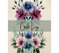 Floral Celebration Guest Journal: A Watercolor-Inspired Notebook to Track Gifts and Thank You Notes at Weddings, Showers, Birthdays, and Special Gatherings