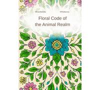 Floral Code of the Animal Realm: Anti-stress coloring books