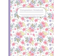 Floral Composition Notebook: Beautiful Aesthetic Pink and Lavendar Flower Journal with a Soft Pastel Blooming Garden Design. Darling Diary or ... Ruled Blank Lined Pages, 7.5 x 9.25 inches.