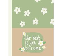 Floral Composition Notebook | Journal | Inspirational Quote | Simple Aesthetic | College Ruled | 120 Pages | 7.5 x 9.25 |