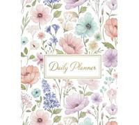 Floral Daily Planner 2026 - 155 Pages 8.5 x 11 Large Print | Goal Setting, To Do List, Schedule Organizer, Water Tracker & Daily Affirmation Journal for Women